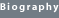 Biography